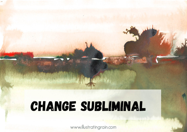 Feb - Change Subliminal