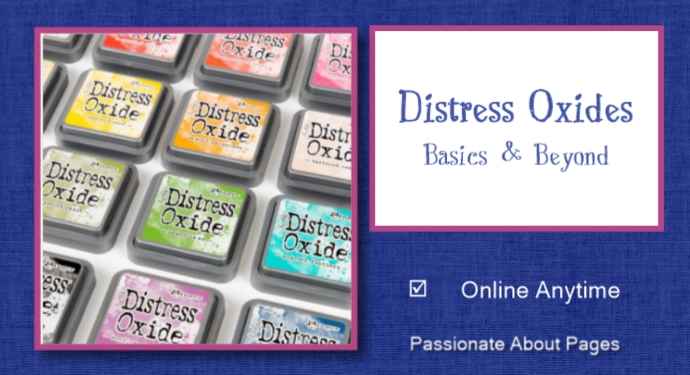 Distress Oxide Online, On Demand Masterclass Series