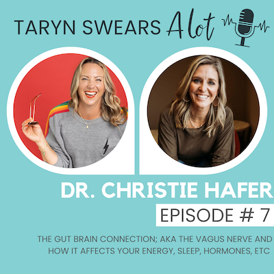 Dr. Christie Hafer - The Gut Brain Connection - AKA Vagus Nerve Tayrn Swears