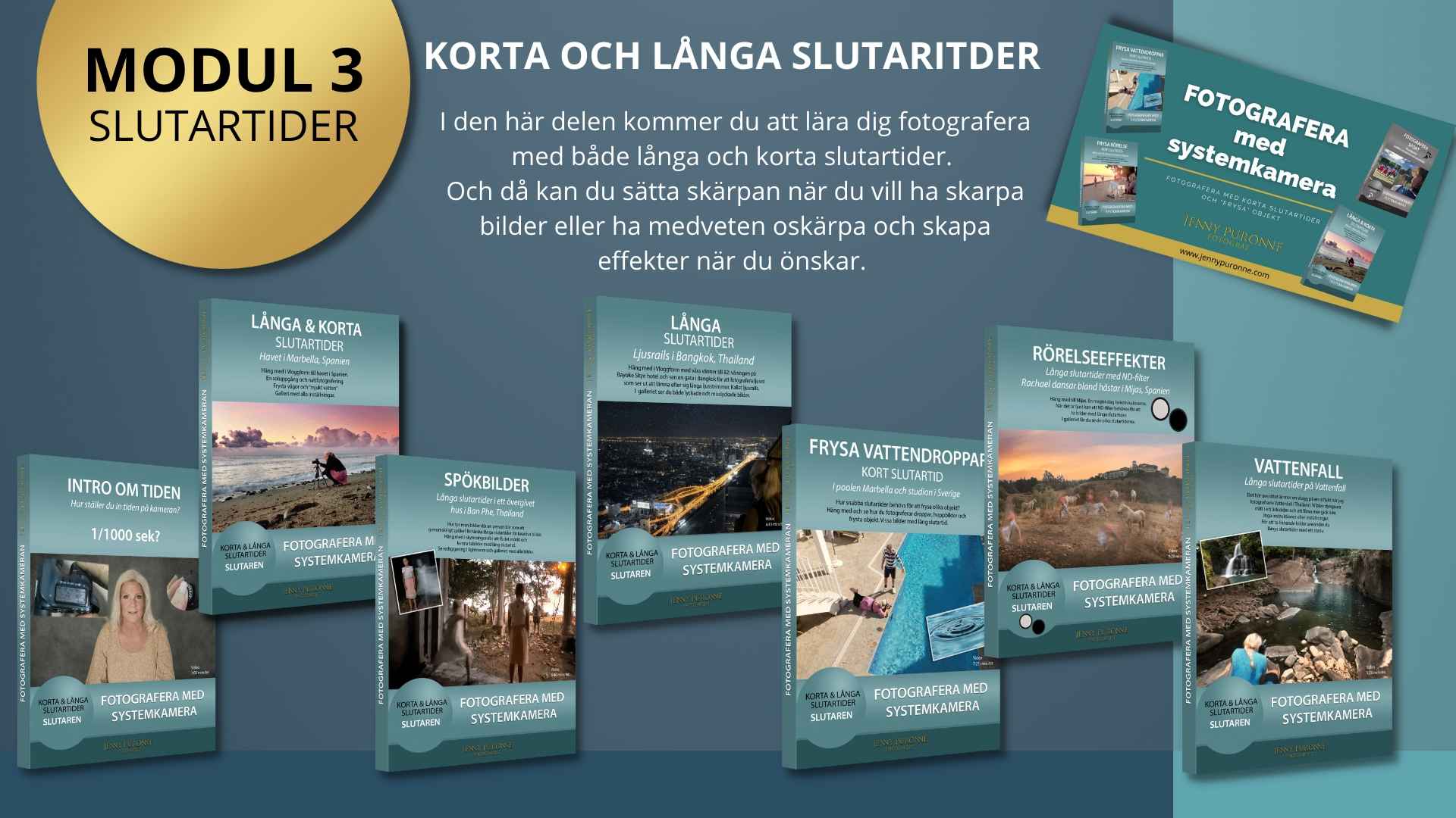 MODUL 3 KORT LÅNG SLUTARTID