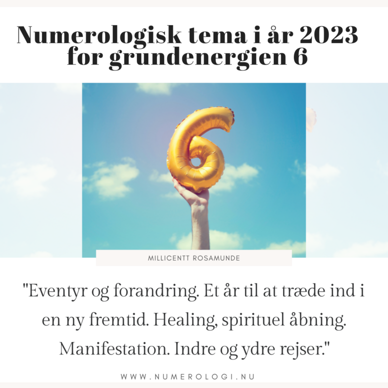 2023 - Numerologisk Tema for Grundenergien 6