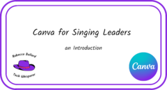 Canva for Singing Leaders  Introduction - 700 × 380