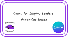 Canva for Singing Leaders  - One-to-one support - 700 × 380