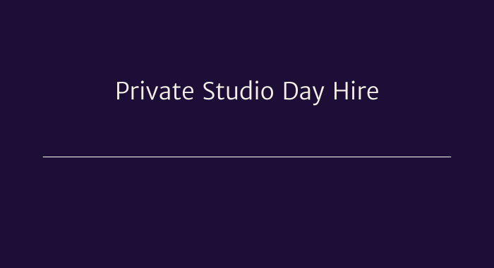 Private Studio Day Hire