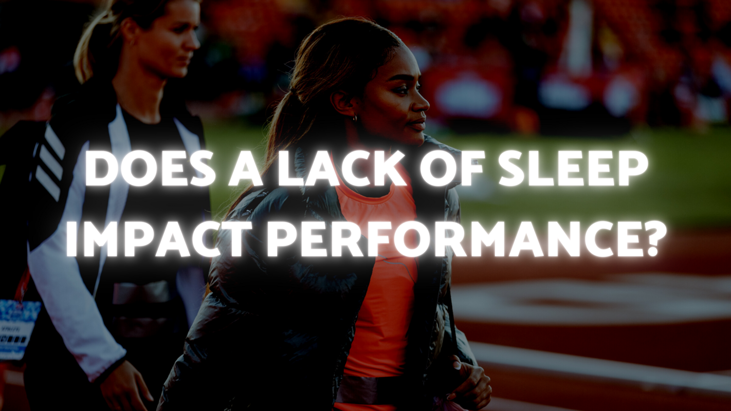 Does a Lack of Sleep Impact Performance