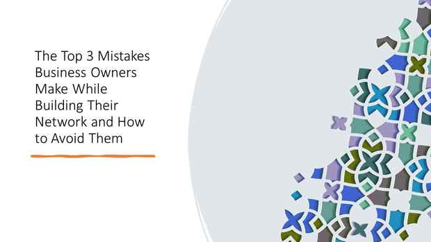 The Top 3 Networking Mistakes  - Presentation - Cover Image
