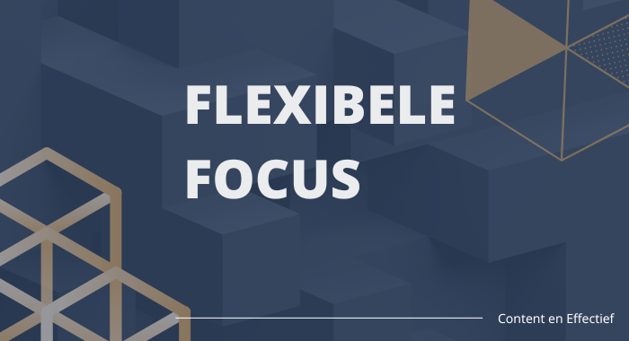 flexibele focus