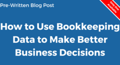 How to Use Bookkeeping Data to Make Better Business Decisions