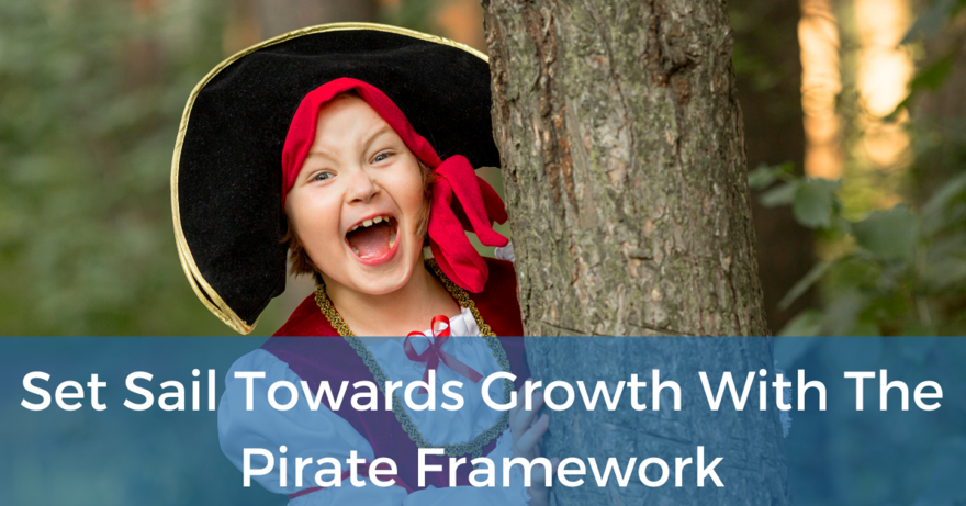 Set Sail Towards Growth With The Pirate Framework