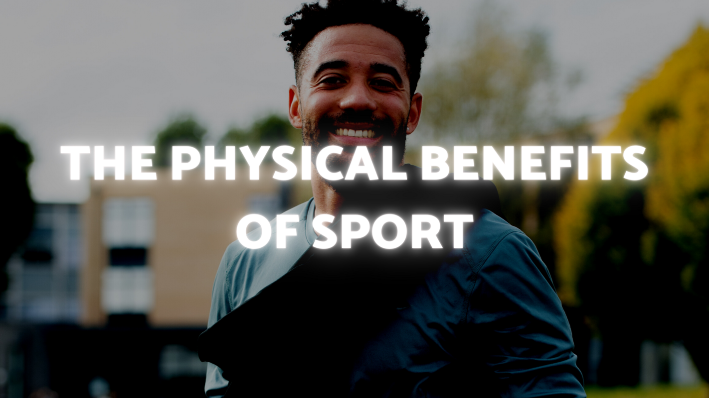 The Physical Benefits of Sport
