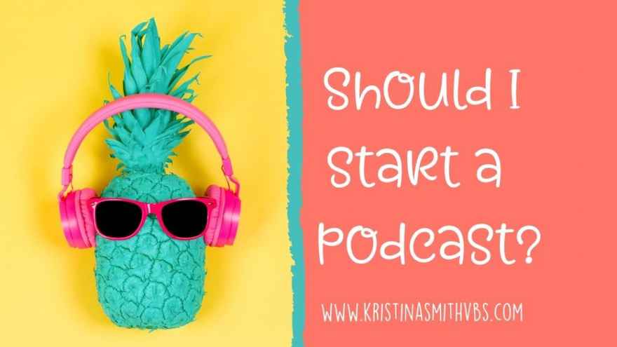 should-i-start-a-podcast-1024x576