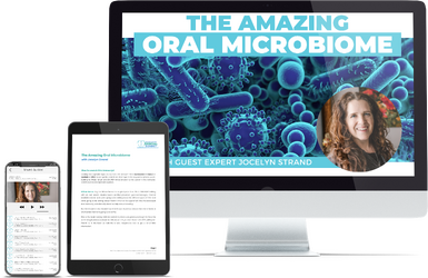“The Amazing Oral Microbiome” masterclass with Jocelyn Strand, displayed on desktop, tablet, and mobile devices.