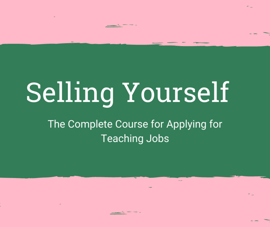 The Complete Course for Applying for Teaching Jobs