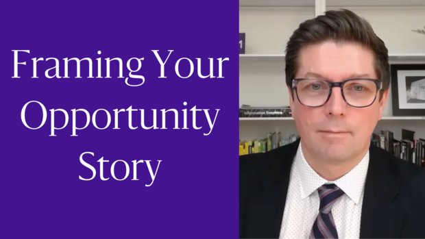 Framing Your Opportunity Story