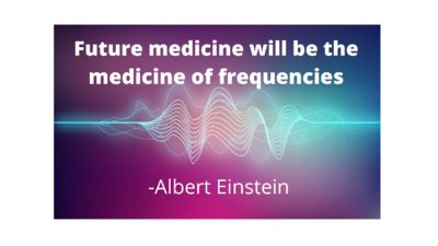 Future medicine will be the medicine of frequencies (1)