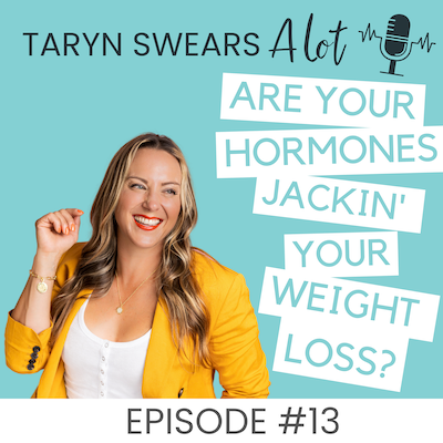 Are your Hormones the Issue? Top 5 Ways to Naturally Find Out - Taryn Swears Podcast Taryn Perry