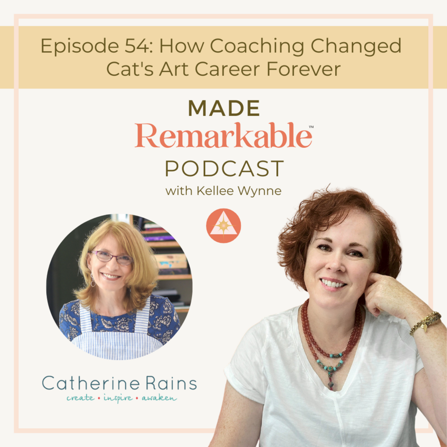 PODCAST Made Remarkable with Kellee Wynne Studios episode 52