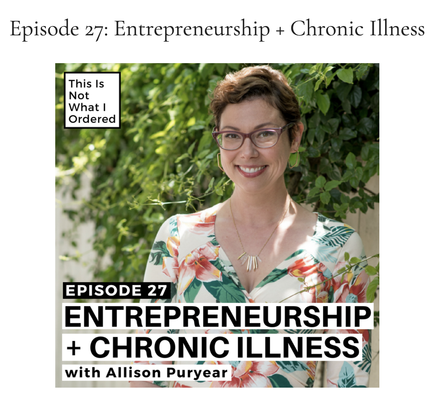 Entrepreneurship + Chronic Illness with Allison Puryear