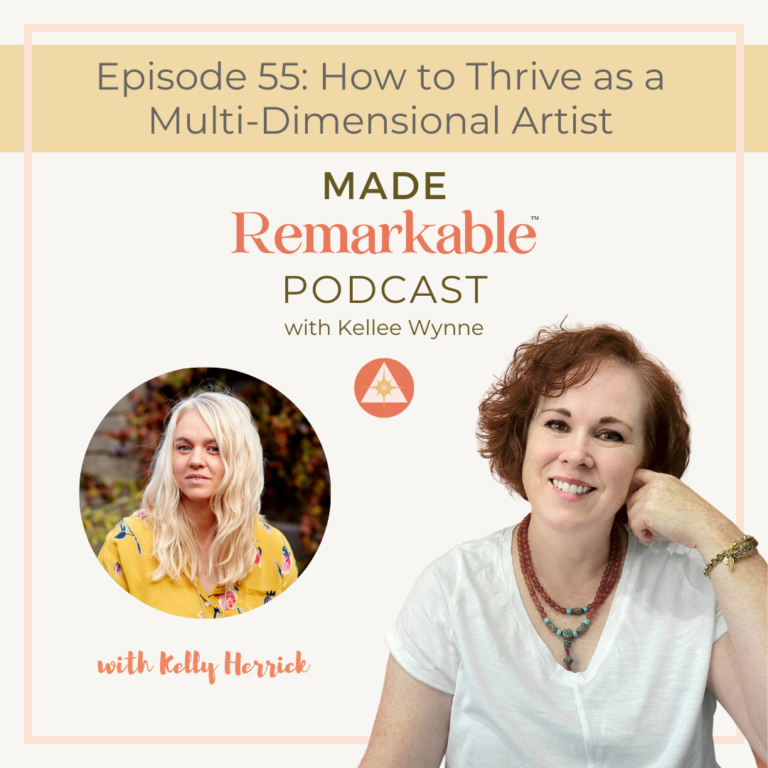 PODCAST Made Remarkable with Kellee Wynne Studios Episode 55