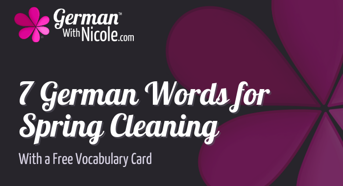 7 German Words for Spring Cleaning NEW
