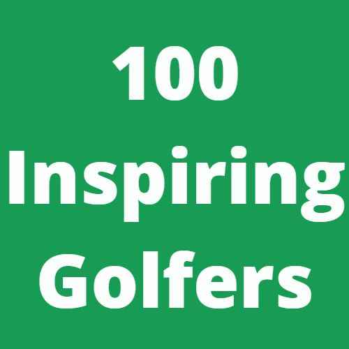 100 Inspiring Golfers