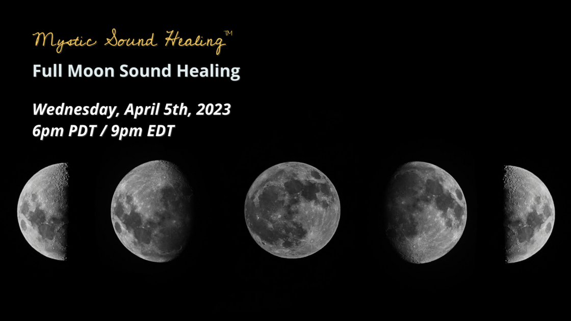 Full Moon Sound Healing April 5th at 6pm Pacific with Nick Hansinger, The Mystic Next Door