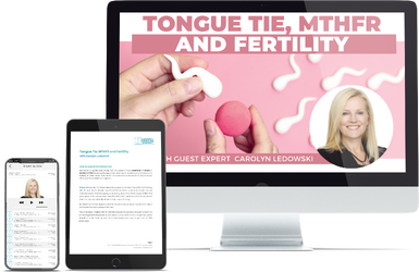 “Tongue Tie, MTHFR and Fertility” masterclass with Carolyn Ledowsky, displayed on desktop, tablet, and mobile devices.