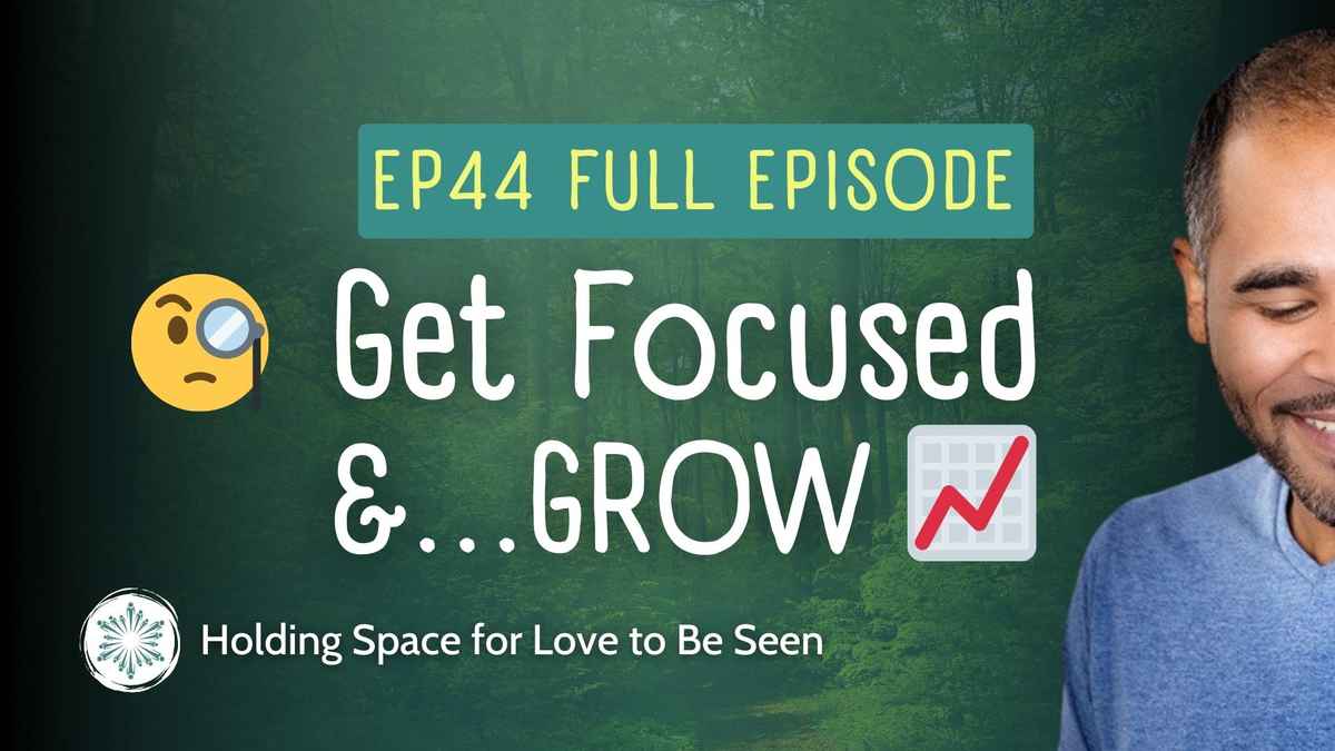 HSEP44 Get Focused & Grow