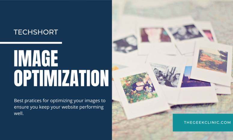 TechShort: Image Optimization Essentials