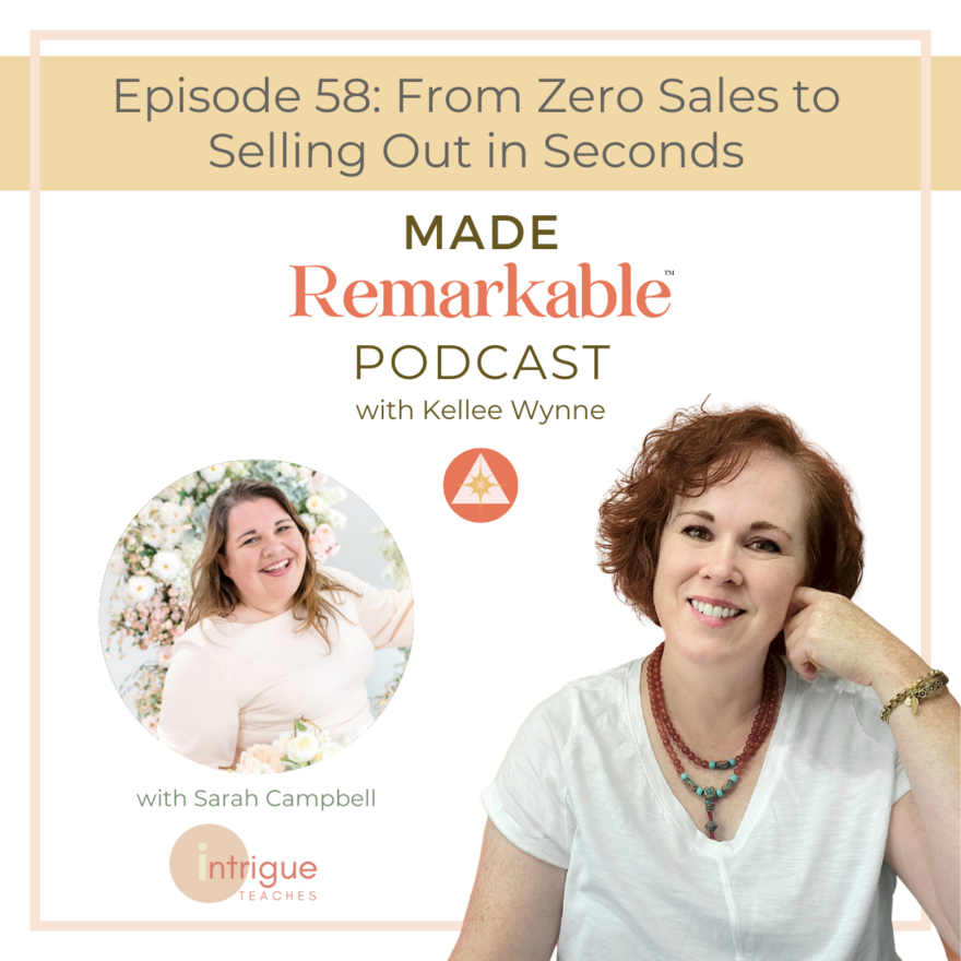 Episode 58 Made Remarkable with Sarah Campbell 3