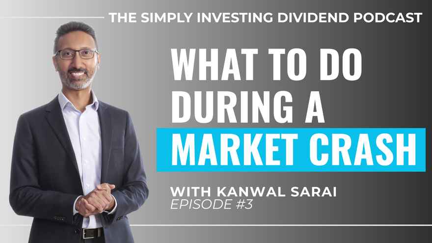 Simply Investing Dividend Podcast Episode 3 - What to Do During a Market Crash
