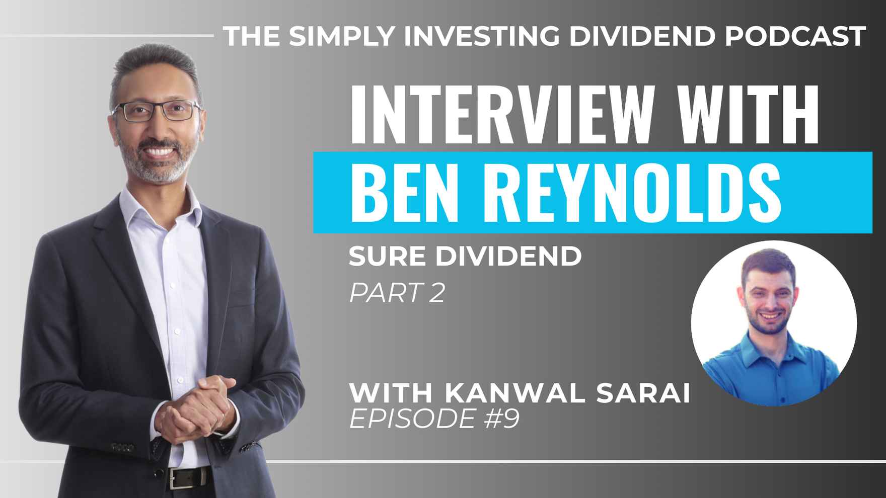 Simply Investing Dividend Podcast Episode 9 - Interview with Ben Reynolds of Sure Dividend (part 2)