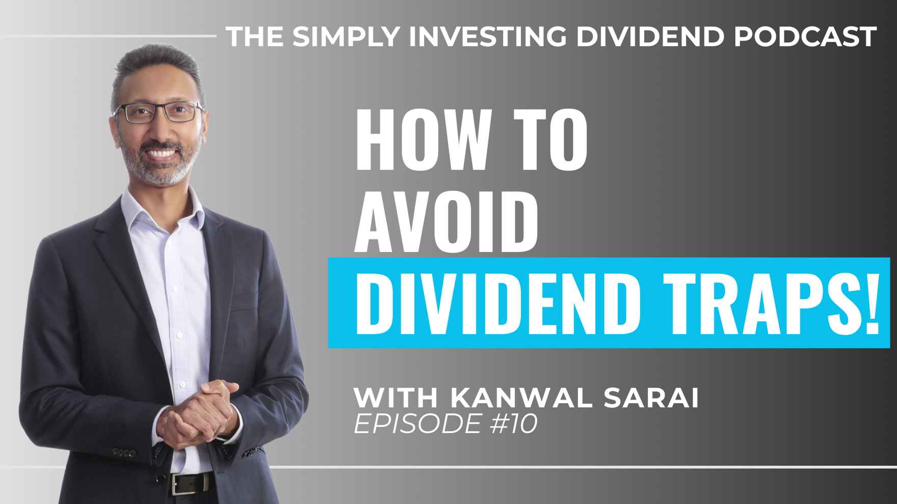 Simply Investing Dividend Podcast Episode 10 - How to Avoid Dividend Traps
