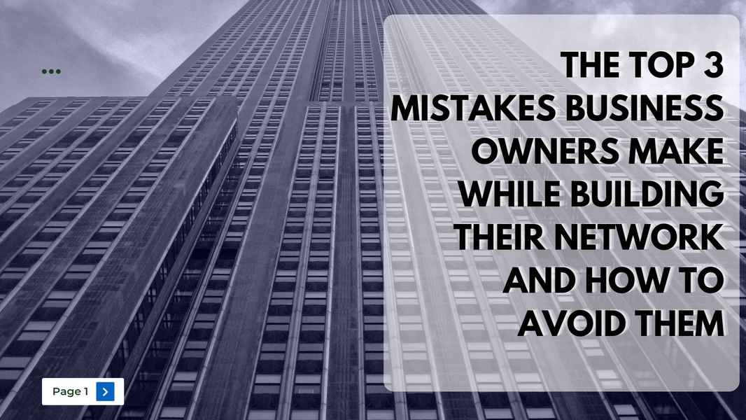 The Top 3 Mistakes Business Owners Make While Building Their Network and How to Avoid Them - Cover Image