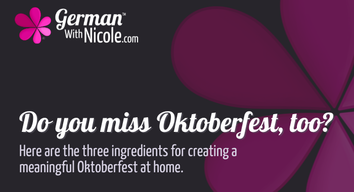 Do you miss Oktoberfest, too Create meaningful Oktoberfest at home cover NEW