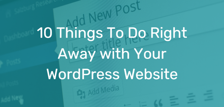 10-things-to-do-on-your-Wordpress-site