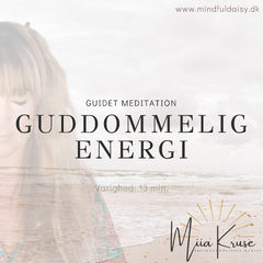 Guddommelig Energi Meditation af clairvoyant medie og mentor Miia Kruse, som er kendt fra podcast serien Clairvoyante Reflektioner