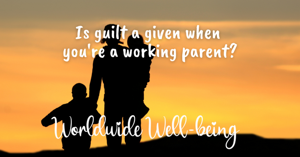 Working Parent Guilt