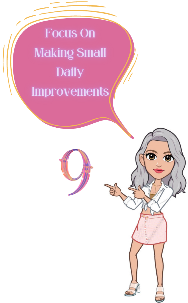 Daily improvements