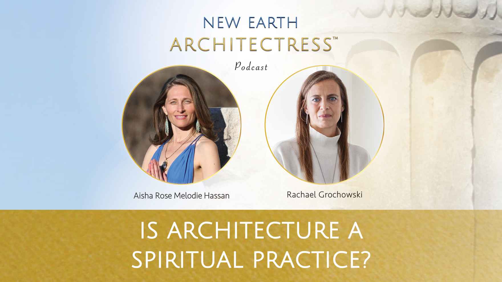 New Earth Architectress Banner_guest Rachael Grochowski_Youtube (1)