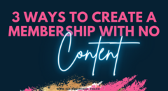 3 WAYS TO CREATE a membership with no content