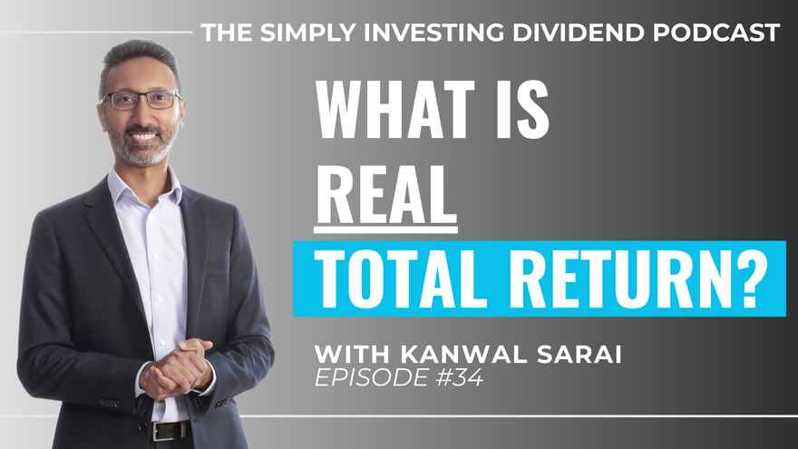 Simply Investing Dividend Podcast Episode 34 - What is Real Total Return