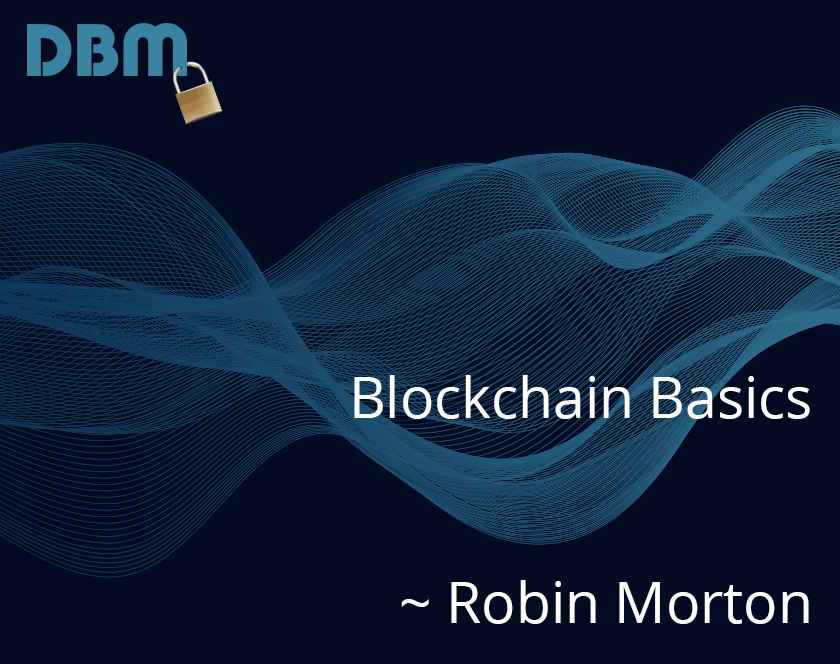 Blockchain-Basics-with-Robin-Morton