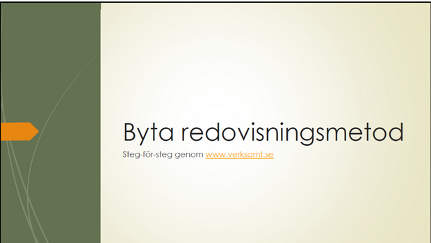 byta redovisningsmetod