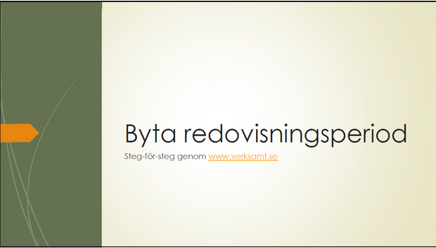 byta redovisningsperiod