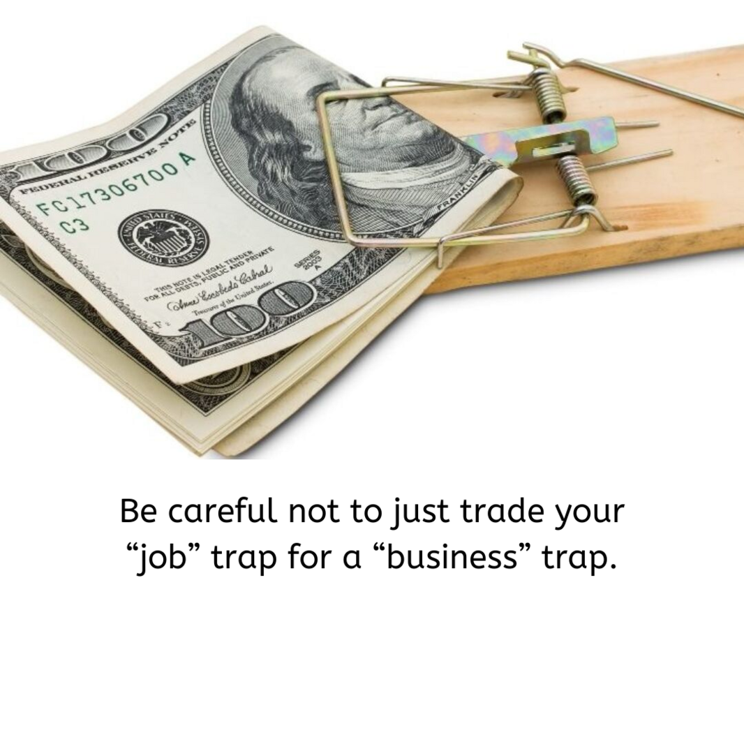 Dont-Trade-A-Job-Trap-For-A-Business-Trap-Erica-Duran