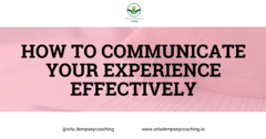 How to Communicate Your Experience Effectively