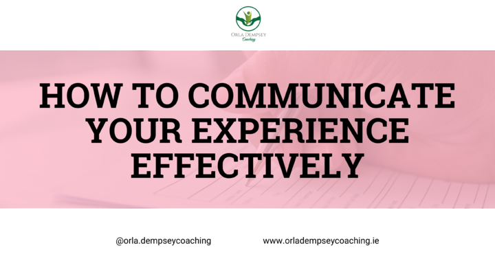 How to Communicate Your Experience Effectively