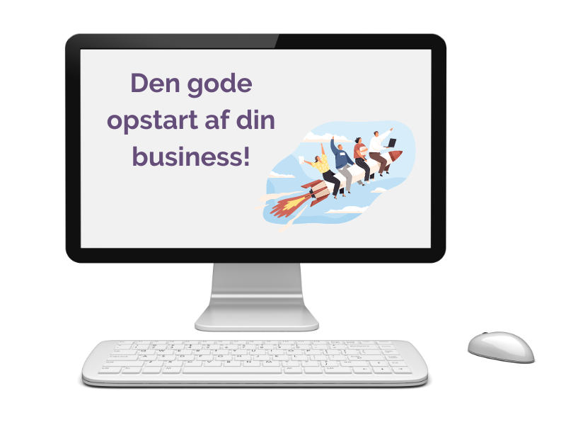 Den gode opstart af din business