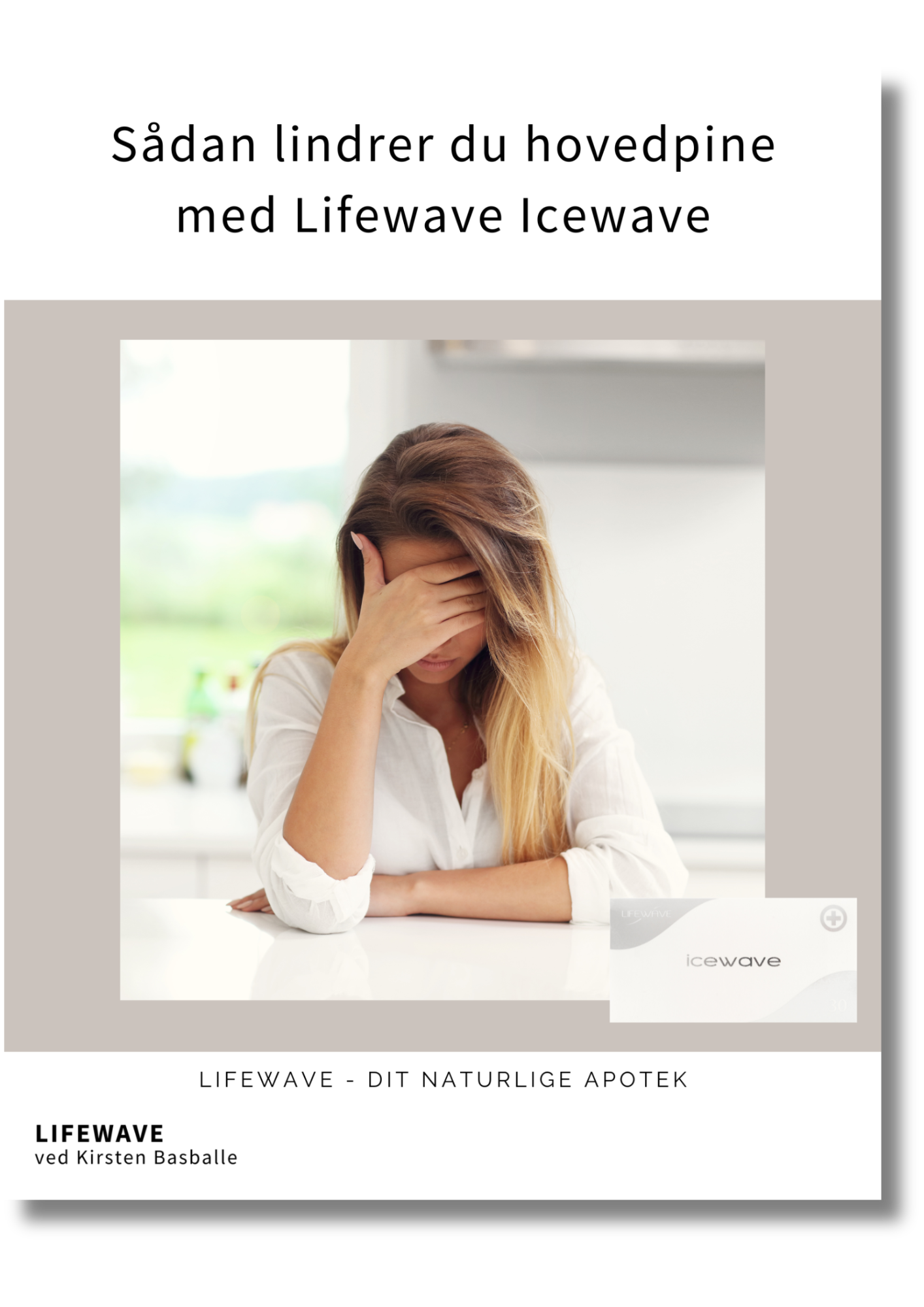Sådan lindrer du hovedpine med Lifewave Icewave